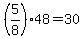 %285%2F8%2948+=+30