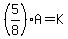 %285%2F8%29A=K