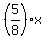 %285%2F8%29x