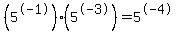%285%5E-1%29%285%5E-3%29=5%5E-4