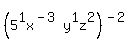 %285%5E1x%5E%28-3%29y%5E1z%5E2%29%5E%28-2%29