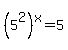 %285%5E2%29%5Ex=5