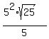 %285%5E2%2Asqrt%2825%29%29%2F5