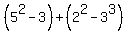 %285%5E2-3%29%2B%282%5E2-3%5E3%29