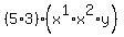 %285+%2A+3%29%28x%5E1%2Ax%5E2%2Ay%29