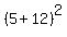 %285+%2B+12%29%5E2