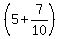 %285+%2B+7%2F10%29