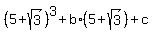 %285+%2B+sqrt%283%29%29%5E3+%2B+b%2A%285%2Bsqrt%283%29%29+%2B+c