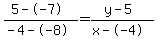%285--7%29%2F%28-4--8%29+=+%28y-5%29%2F%28x--4%29