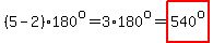 %285-2%29%2A180%5Eo=3%2A180%5Eo=highlight%28540%5Eo%29