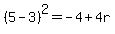 %285-3%29%5E2=-4%2B4r