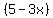 %285-3x%29