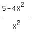 %285-4X%5E2%29%2FX%5E2