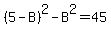 %285-B%29%5E2-B%5E2=45