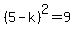 %285-k%29%5E2=9