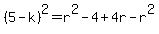 %285-k%29%5E2=r%5E2-4%2B4r-r%5E2