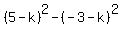 %285-k%29%5E2-%28-3-k%29%5E2