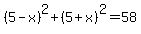 %285-x%29%5E2%2B%285%2Bx%29%5E2=58