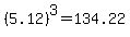 %285.12%29%5E3+=+134.22
