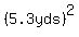 %285.3yds%29%5E2