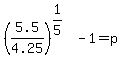 %285.5%2F4.25%29%5E%281%2F5%29+-+1++=+p