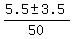 %285.5+%2B-+3.5%29%2F50