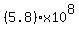 %285.8%29x10%5E8