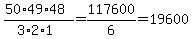 %2850%2A49%2A48%29%2F%283%2A2%2A1%29=+117600%2F6=19600