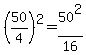 %2850%2F4%29%5E2=50%5E2%2F16