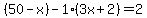 \"%2850-x%29-1%283x%2B2%29=2\"
