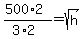 %28500%2A2%29%2F%283%2A2%29+=+sqrt%28h%29