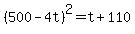 %28500-4t%29%5E2=t%2B110
