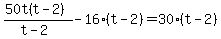 %2850t%28t-2%29%29%2F%28t+-+2%29+-+16%28t-2%29+=+30%28t-2%29