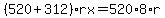%28520%2B312%29rx=520%2A8%2Ar