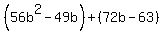 %2856b%5E2-49b%29%2B%2872b-63%29