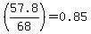 %2857.8%2F68%29+=+0.85