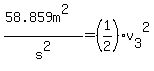%2858.859m%5E2%29%2Fs%5E2=%281%2F2%29v%5B3%5D%5E2
