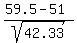 %2859.5+-+51%29%2Fsqrt%2842.33%29