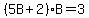%285B%2B2%29B=3
