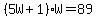 %285W%2B1%29W=89