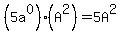 %285a%5E0%29%28A%5E2%29=5A%5E2