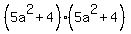 %285a%5E2%2B4%29%285a%5E2%2B4%29