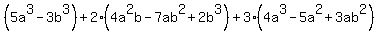 %285a%5E3-3b%5E3%29%2B2%284a%5E2b-7ab%5E2%2B2b%5E3%29%2B3%284a%5E3-5a%5E2%2B3ab%5E2%29