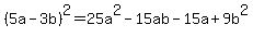 %285a-3b%29%5E2=25a%5E2-15ab-15a%2B9b%5E2
