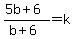 %285b%2B6%29%2F%28b%2B6%29=k