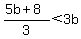 %285b%2B8%29%2F3%3C3b