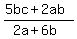 %285bc+%2B+2ab%29%2F%282a+%2B+6b%29