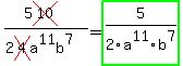 %285cross%2810%29%29%2F%282cross%284%29a%5E11b%5E7%29=+highlight_green%285%2F2a%5E11b%5E7%29