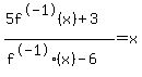 %285f%5E-1%28x%29%2B3%29%2F%28f%5E-1%28x%29-6%29=x