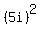 %285i%29%5E2